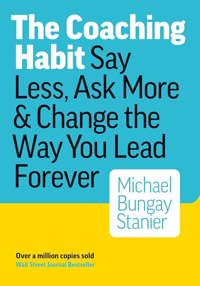 Sách tiếng Anh The Coaching Habit chính hãng - Bookee