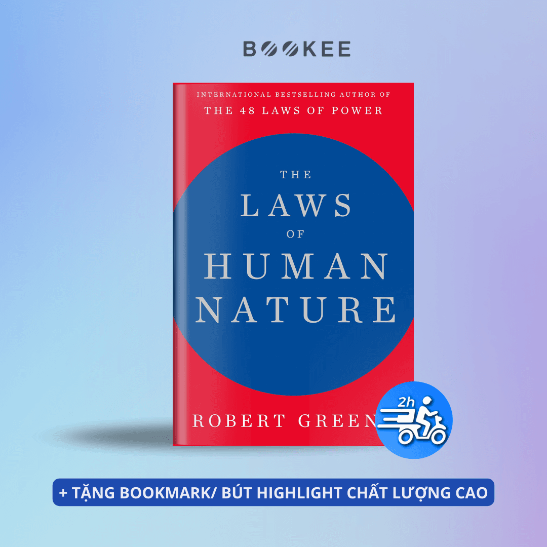 The Laws of Human Nature - Cuốn cẩm nang nhân tâm học độc đáo dành cho ai muốn nâng cao kỹ năng sống và ứng xử