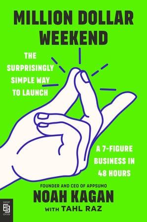 Sách tiếng Anh Million Dollar Weekend The Surprisingly Simple Way to Launch a 7-Figure Business in 48 Hours chính hãng - Bookee