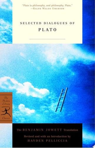 Selected Dialogues of Plato The Benjamin Jowett Translation
