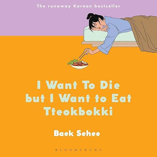 Sách tiếng Anh I Want to Die but I Want to Eat Tteokbokki: The International bestseller chính hãng - Bookee