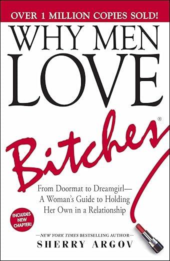 Why Men Love Bitches