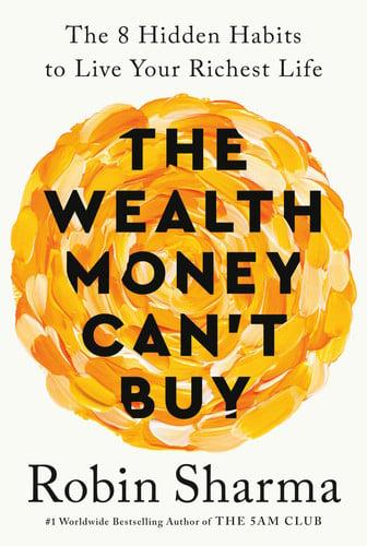 The Wealth Money Can't Buy The 8 Hidden Habits to Live Your Richest Life