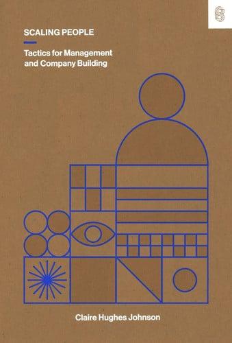 Scaling People Tactics for Management and Company Building