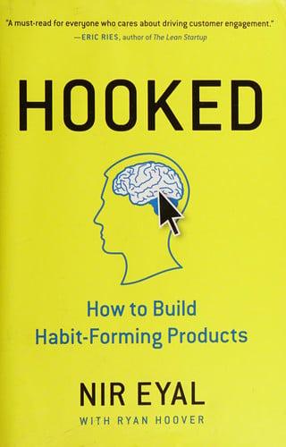 Hooked How to Build Habit-Forming Products
