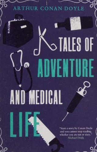 Tales Of Adventures And Medical Life